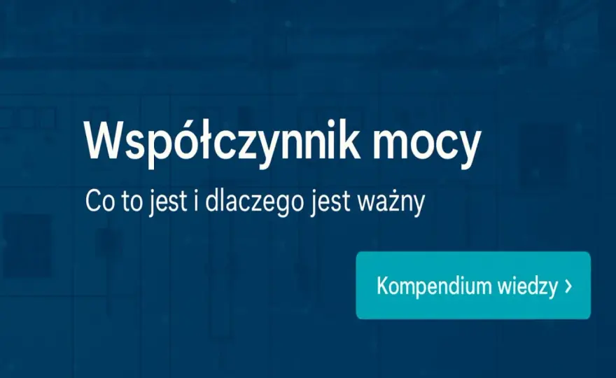 Współczynnik mocy cos φ - Uniknij kar za energię bierną