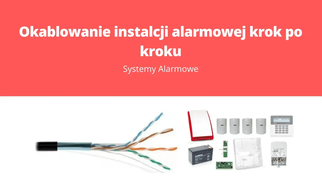 Okablowanie instalacji alarmowej: jaki kabel do alarmu? Zobacz elementy systemu alarmowego: czujniki, centralę, syrenę, akumulator i przewody.