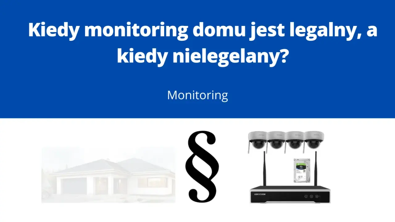 Kiedy monitoring w bloku jest legalny? Obraz przedstawia dom, paragraf i kamery z rejestratorem, sugerując przepisy dotyczące monitoringu.